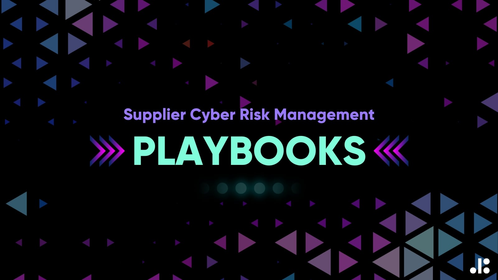 Supplier Cyber Risk Management Playbooks